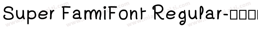 Super FamiFont Regular字体转换